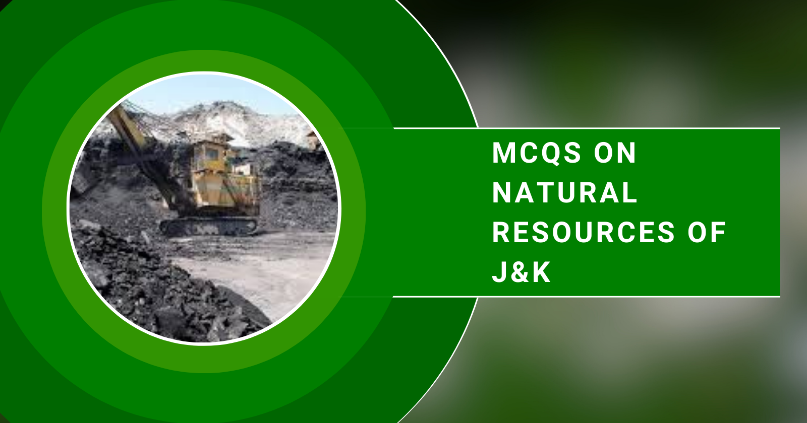 40 MCQs on Natural Resources of Jammu and Kashmir
