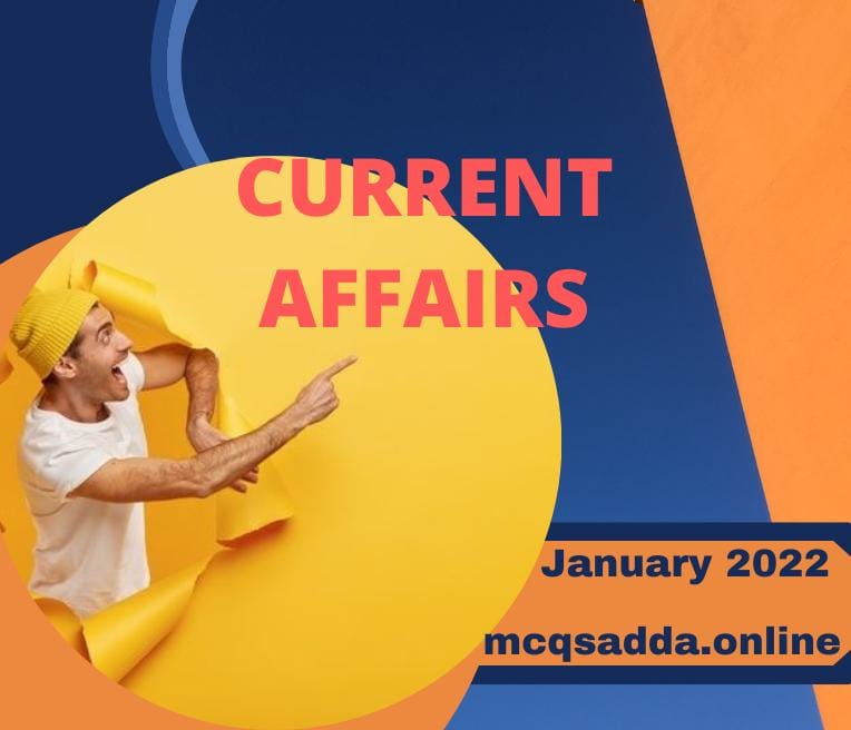 current affairs of January 2022