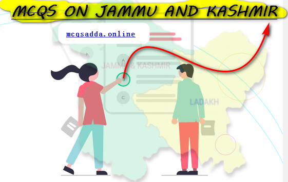 Mcqs on Jammu and Kashmir