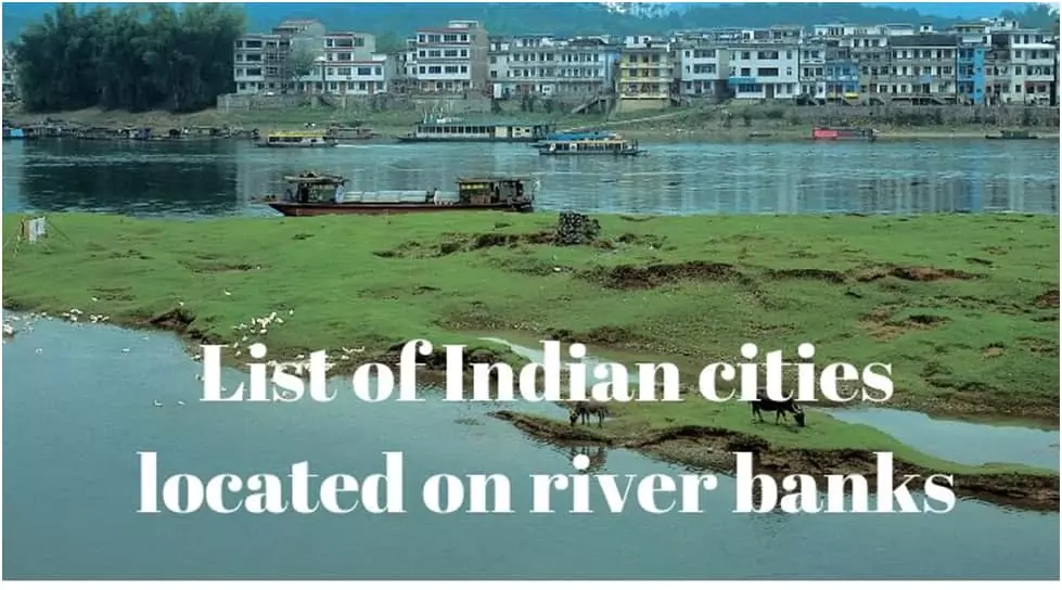 List of Indian cities located on river banks