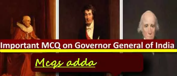 Mcqs on Governor general of India