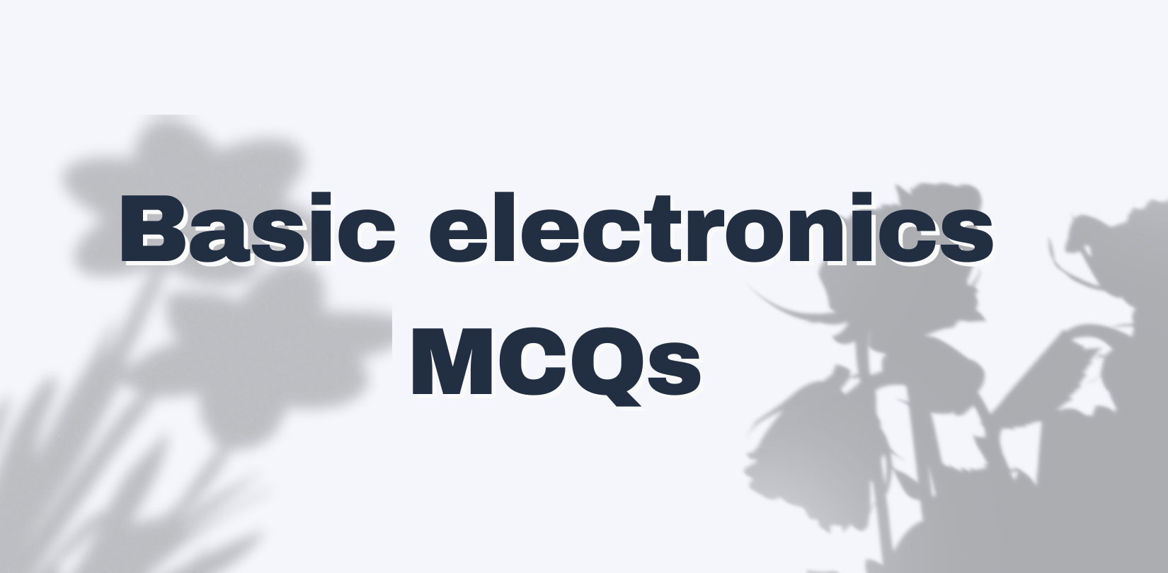 basic electronics mcqs with answers