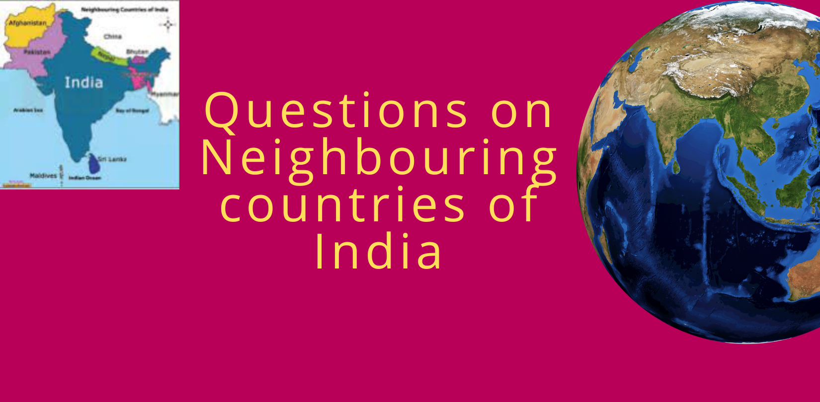 Questions on Neighbouring countries of India