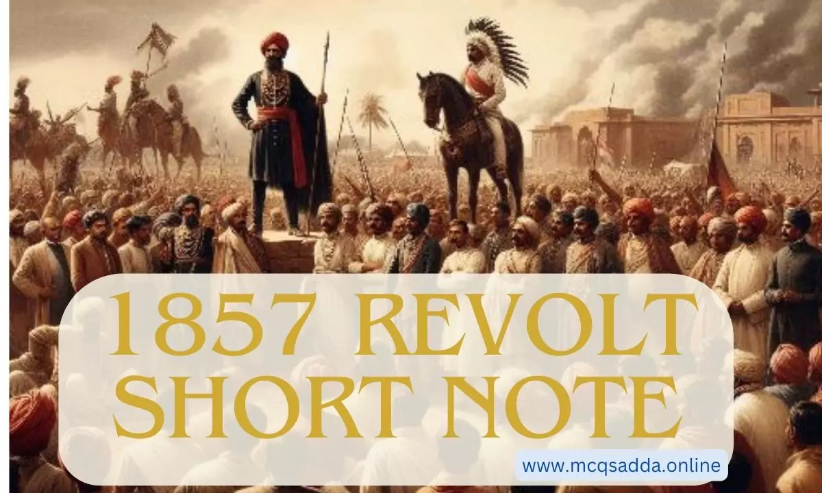 Revolt of 1857 short note[UPSC and other Competitive Exams]