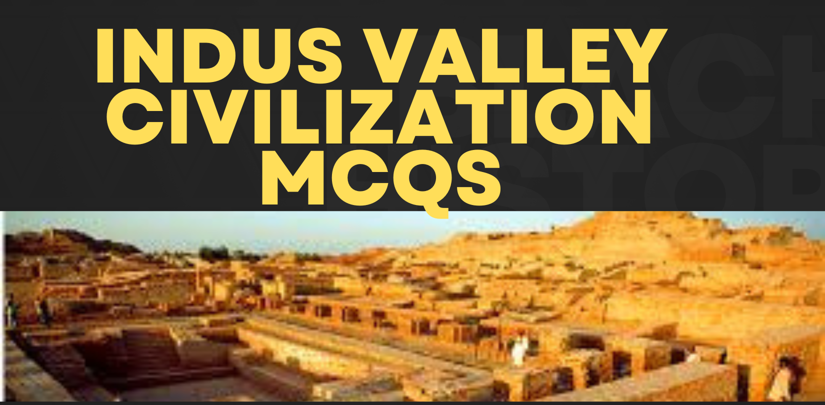 Indus Valley Civilization MCQs